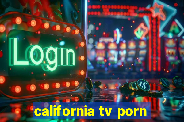 california tv porn